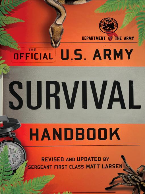 Title details for U.S. Army Survival Handbook, Revised by Matt Larsen - Available